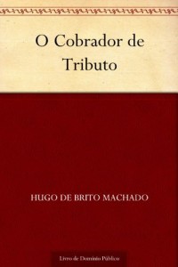 Baixar O Cobrador de Tributo pdf, epub, eBook