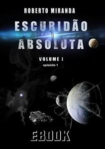 Baixar ESCURIDÃO ABSOLUTA – Volume Um: Episódio 1 pdf, epub, eBook