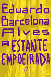 Baixar A Estante Empoeirada pdf, epub, eBook