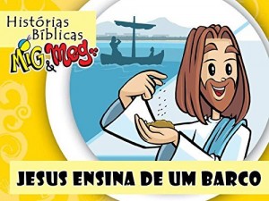 Baixar Jesus ensina de um Barco (Hist&oacute;rias B&iacute;blicas Mig&Meg Livro 28) pdf, epub, eBook