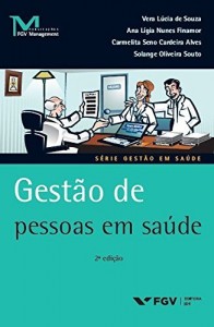 Baixar Gest&atilde;o de pessoas em sa&uacute;de (FGV Management) pdf, epub, eBook