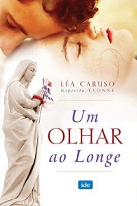 Baixar Um Olhar ao Longe pdf, epub, eBook