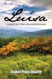 Baixar Lu&iacute;sa – O Beb&eacute; que Veio da Montanha pdf, epub, eBook