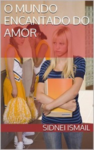 Baixar O Mundo Encantado do Amor pdf, epub, eBook