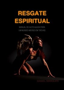 Baixar Resgate Espiritual: Manual de autoajuda para um mundo imerso em trevas pdf, epub, eBook