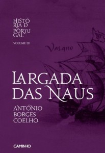 Baixar Largada das Naus Hist&oacute;ria de Portugal III pdf, epub, eBook