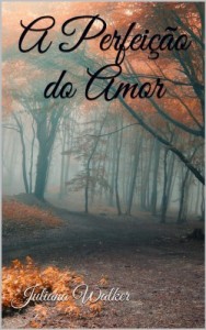 Baixar A Perfeição do Amor pdf, epub, eBook