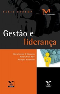 Baixar Gest&atilde;o e lideran&ccedil;a (FGV Management) pdf, epub, eBook