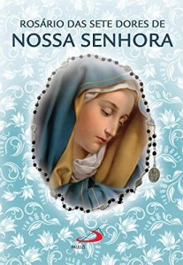 Baixar Rosário das sete dores de Nossa Senhora pdf, epub, eBook