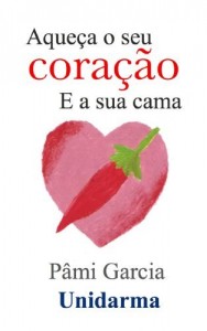 Baixar Aque&ccedil;a seu Cora&ccedil;&atilde;o e a sua Cama pdf, epub, eBook