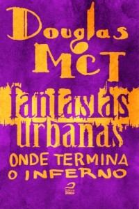 Baixar Fantasias Urbanas – Onde termina o inferno pdf, epub, eBook