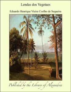Baixar Lendas dos Vegetaes pdf, epub, eBook