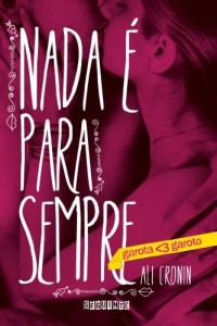 Baixar Nada &eacute; para sempre pdf, epub, eBook