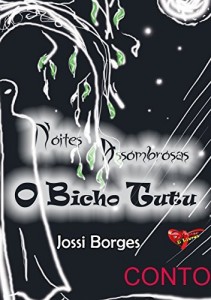 Baixar Noites Assombrosas: O Bicho Tutu pdf, epub, eBook