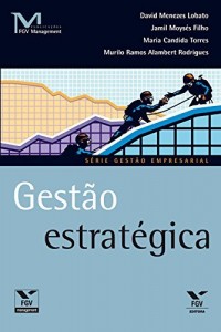 Baixar Gest&atilde;o estrat&eacute;gica (FGV Management) pdf, epub, eBook