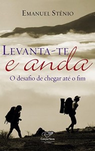Baixar Levanta-te e anda – O desafio de chegar até o fim pdf, epub, eBook