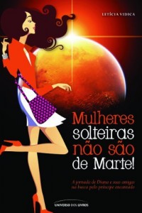 Baixar Mulheres solteiras não são de Marte pdf, epub, eBook