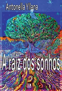 Baixar A raiz dos sonhos pdf, epub, eBook