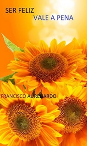 Baixar Ser Feliz Vale a Pena pdf, epub, eBook