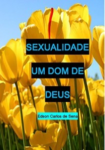Baixar Sexualidade um Dom de Deus pdf, epub, eBook