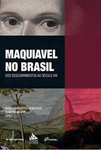 Baixar Maquiavel no Brasil: dos descobrimentos ao s&eacute;culo XXI pdf, epub, eBook