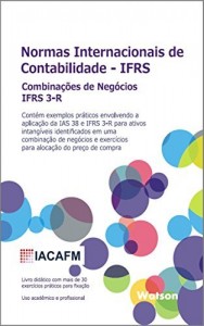Baixar IFRS – Combina&ccedil;&otilde;es De Neg&oacute;cios – IFRS 3R pdf, epub, eBook