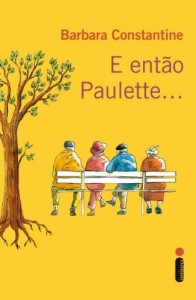 Baixar E ent&atilde;o Paulette pdf, epub, eBook