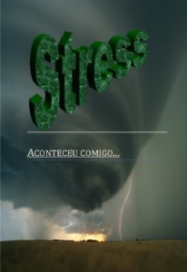 Baixar Stress – Aconteceu Comigo pdf, epub, eBook