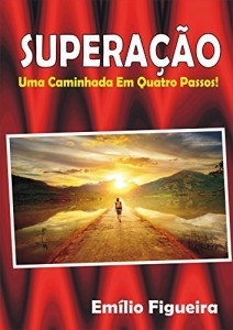 Baixar Superação: Uma Caminhada Em Quatro Passos! pdf, epub, eBook