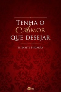 Baixar Tenha o Amor que Desejar pdf, epub, eBook