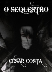 Baixar O Sequestro (As Aventuras da Detetive Carolina Mendon&ccedil;a Livro 1) pdf, epub, eBook