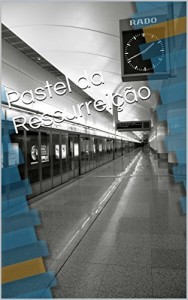 Baixar Pastel da Ressurrei&ccedil;&atilde;o pdf, epub, eBook