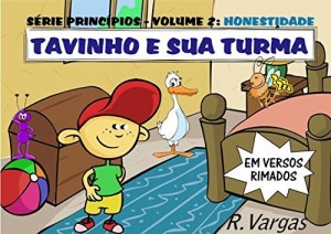 Baixar Tavinho e sua Turma: Série Princípios (Honestidade Livro 2) pdf, epub, eBook