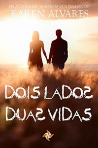 Baixar Dois Lados, Duas Vidas (Alameda dos Pesadelos Livro 2) pdf, epub, eBook