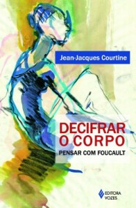Baixar Decifrar o Corpo: Pensar com Foucault pdf, epub, eBook