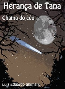Baixar Heran&ccedil;a de Tana: Chama do c&eacute;u pdf, epub, eBook