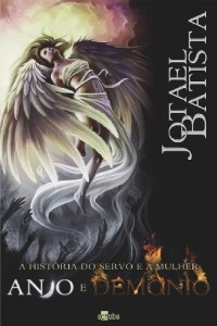 Baixar A Hist&oacute;ria do Servo e da Mulher Anjo e Dem&ocirc;nio pdf, epub, eBook