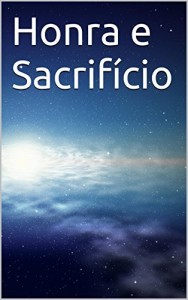 Baixar Honra e Sacrif&iacute;cio pdf, epub, eBook