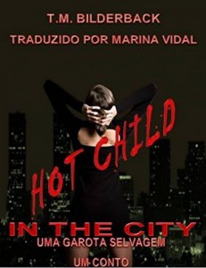 Baixar Hot Child In The City – Uma Garota Selvagem pdf, epub, eBook