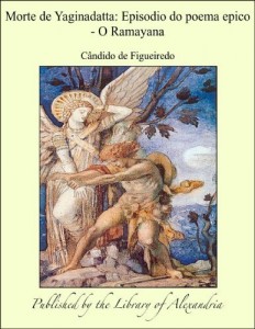 Baixar Morte de Yaginadatta: Episodio do poema epico: O Ramayana pdf, epub, eBook
