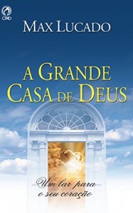 Baixar A Grande Casa de Deus pdf, epub, eBook