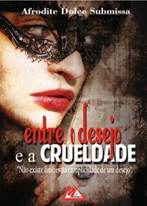 Baixar Entre o desejo e a Crueldade pdf, epub, eBook
