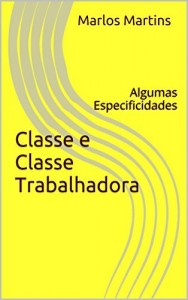 Baixar Classe e classe trabalhadora: Algumas especificidades pdf, epub, eBook