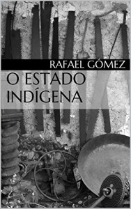 Baixar O Estado Ind&iacute;gena pdf, epub, eBook