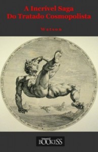 Baixar A Incr&iacute;vel Saga do Tratado Cosmopolista pdf, epub, eBook