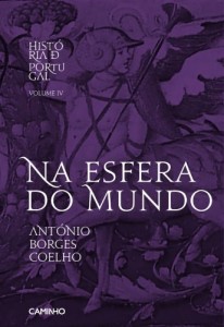 Baixar Na Esfera do Mundo – Hist&oacute;ria de Portugal IV pdf, epub, eBook