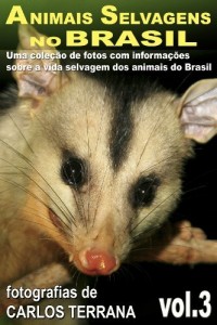 Baixar ANIMAIS SELVAGENS NO BRASIL – uma coleção de fotografias com informações sobre a vida e costumes dos animais do Brasil – VOL.3 (ANIMAIS SELVAGENS DO BRASIL) pdf, epub, eBook