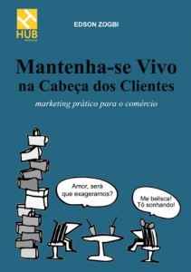 Baixar Mantenha-se Vivo na Cabe&ccedil;a dos Clientes pdf, epub, eBook