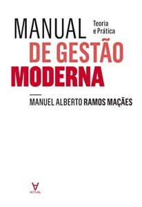 Baixar Manual de Gestão Moderna. Teoria e Prática pdf, epub, eBook