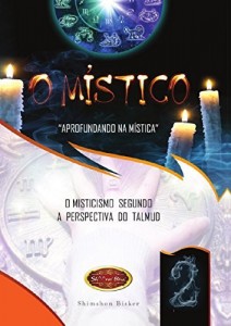 Baixar O Místico 2: "APROFUNDANDO NA MÍSTICA" (Por Detrás da Mística) pdf, epub, eBook